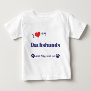 I Love My Dachshunds (Multiple Dogs) Baby T-Shirt