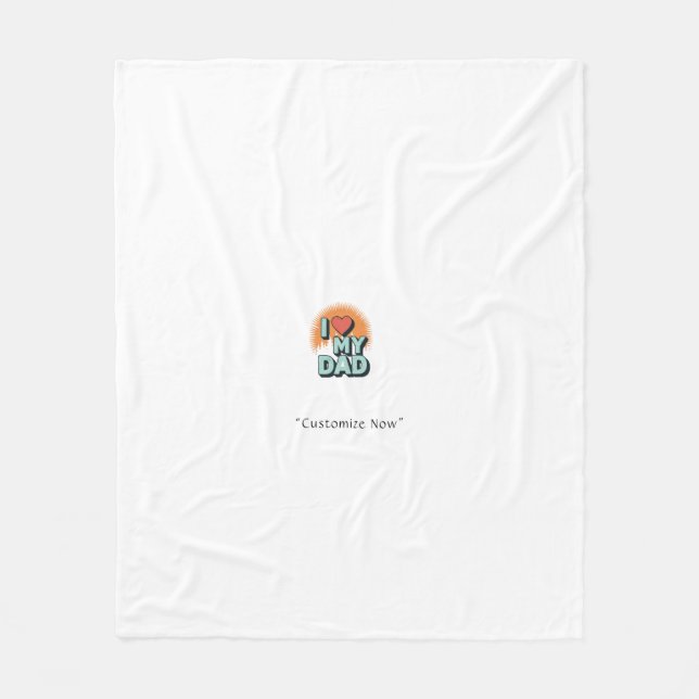 I Love My Dad Blanket – Personalised Gift (Front)