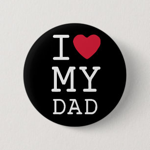 i Love My Dad Button   Mini Brothers