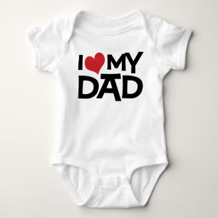 I Love My Dad Father's Day Infant Baby Bodysuit