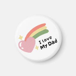 I Love My Dad Magnet