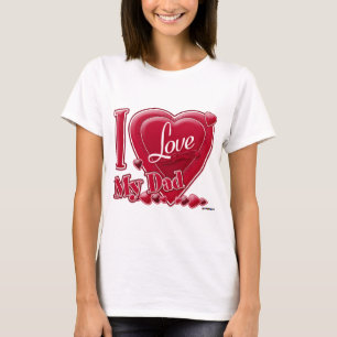 I Love My Dad red - heart T-Shirt