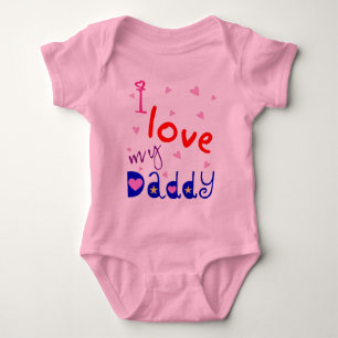 I love my Daddy Baby Bodysuit