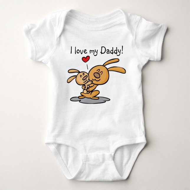 I love my Daddy! Baby Bodysuit (Front)