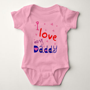 I love my Daddy Baby Bodysuit