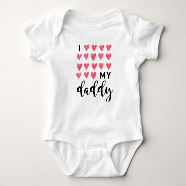 I love my daddy baby bodysuit (Front)