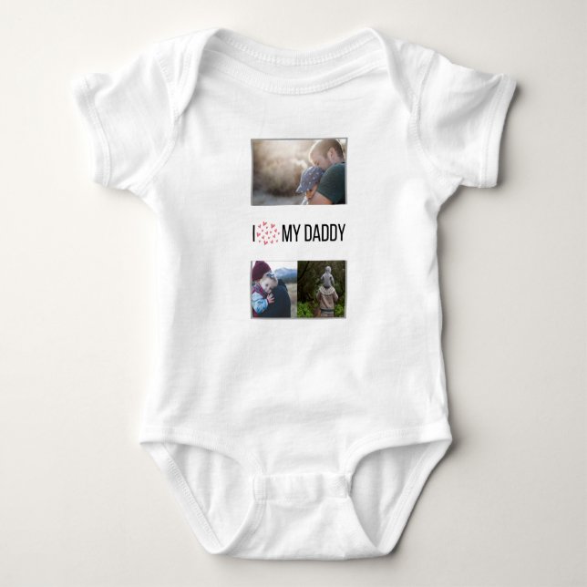 I LOVE MY DADDY BABY CLOTHES CUSTOM PHOTO BABY BODYSUIT (Front)