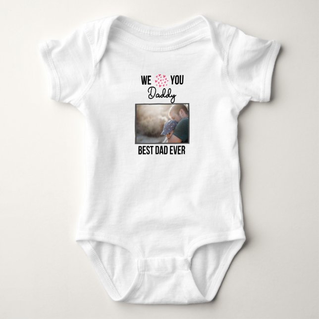 I LOVE MY DADDY BABY CLOTHES CUSTOM PHOTO BABY BODYSUIT (Front)