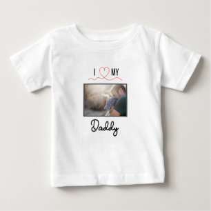 I LOVE MY DADDY BABY CLOTHES CUSTOM PHOTO BABY T-Shirt