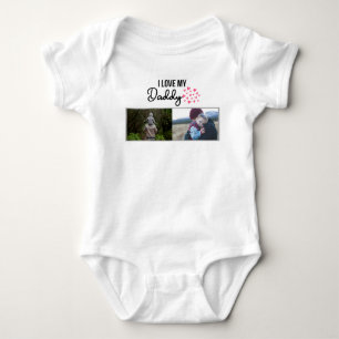 I LOVE MY DADDY BABY CLOTHES CUSTOM PHOTO BODYSUIT