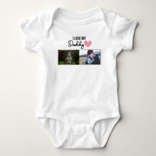I LOVE MY DADDY BABY CLOTHES CUSTOM PHOTO BODYSUIT
