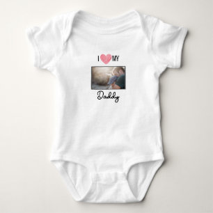 I LOVE MY DADDY BABY CLOTHES CUSTOM PHOTO BODYSUIT