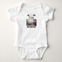 I LOVE MY DADDY BABY CLOTHES CUSTOM PHOTO