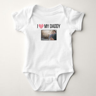 I LOVE MY DADDY BABY CLOTHES CUSTOM PHOTO BODYSUIT