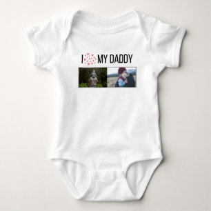 I LOVE MY DADDY BABY CLOTHES CUSTOM PHOTO BODYSUIT