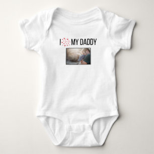 I LOVE MY DADDY BABY CLOTHES CUSTOM PHOTO BODYSUIT