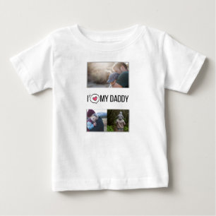I LOVE MY DADDY BABY CLOTHES CUSTOM PHOTO T-Shirt
