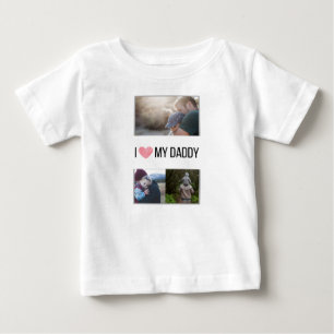 I LOVE MY DADDY BABY CLOTHES CUSTOM PHOTO T-Shirt