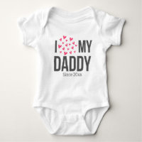 I LOVE MY DADDY BABY CLOTHES CUSTOM TEXT
