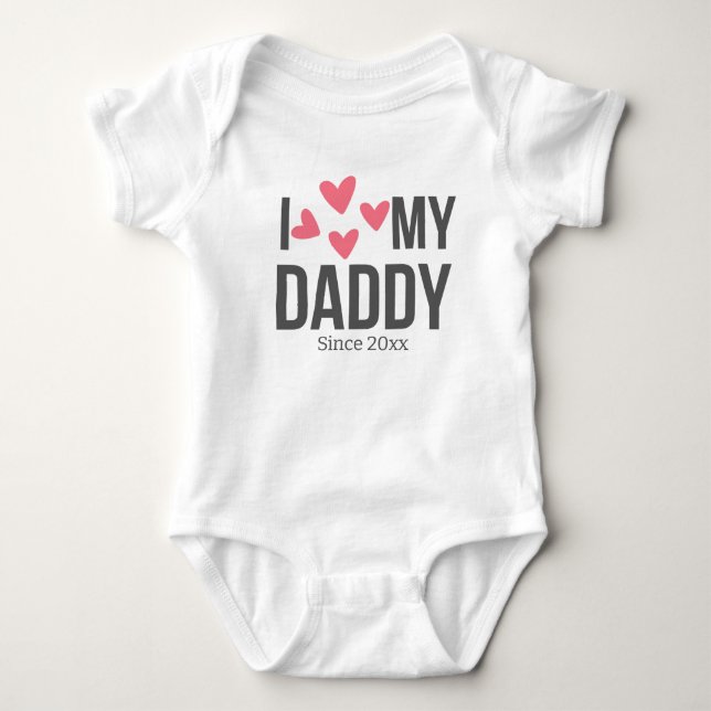 I LOVE MY DADDY BABY CLOTHES CUSTOM TEXT BODYSUIT (Front)