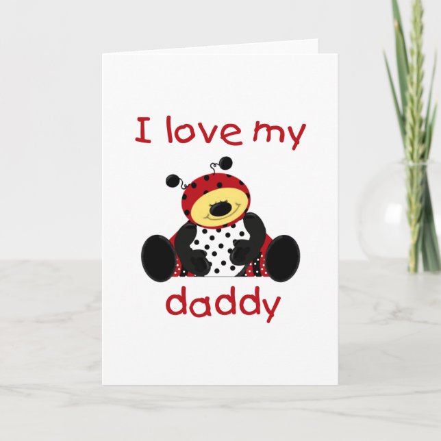 I Love My Daddy (boy bug) Card (Front)