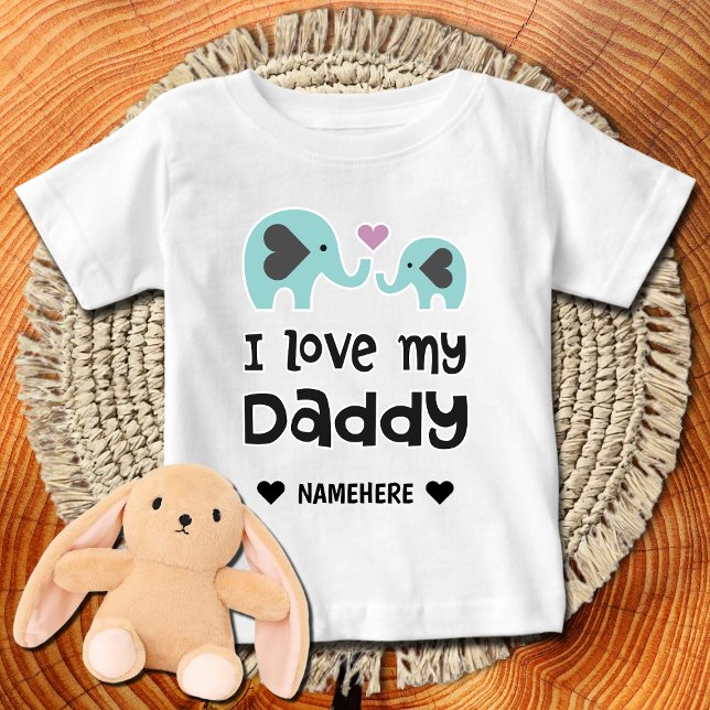 I Love My Daddy Cute Elephant Heart Custom Name Baby T-Shirt (Creator Uploaded)
