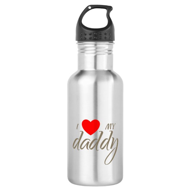 I love my daddy-design 710 ml water bottle (Front)