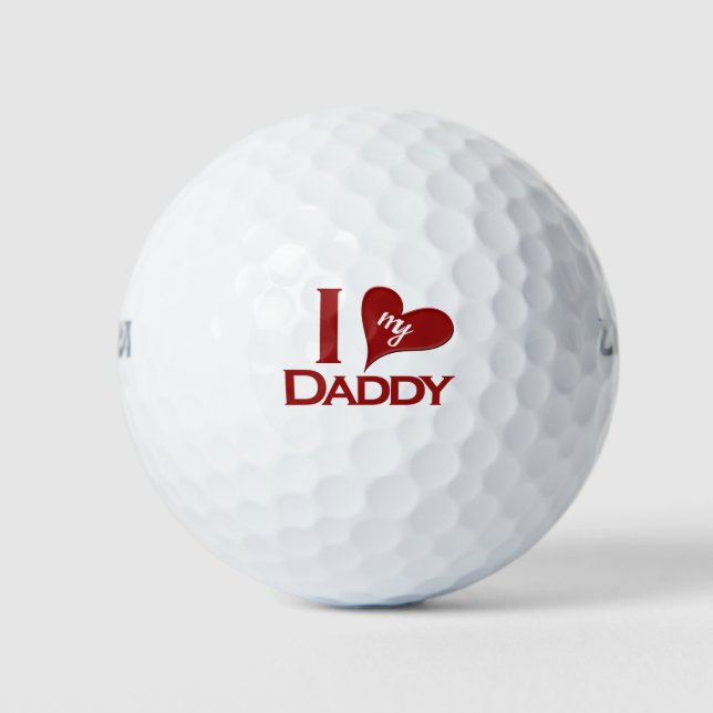 I Love my Daddy Golf Balls (Front)