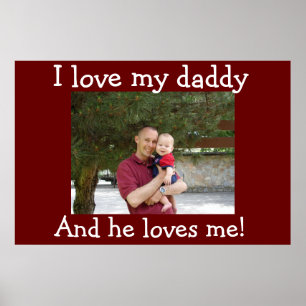 I love my Daddy Poster