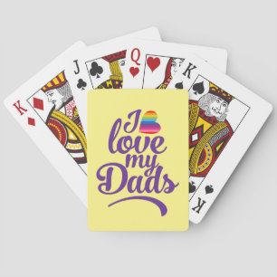 I Love My Dads - LGBTQ Father's Day Pride Playing Cards