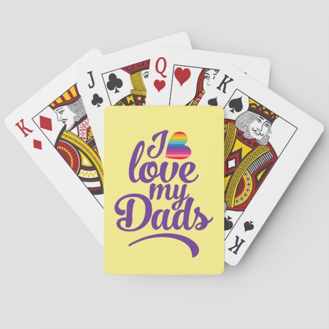 I Love My Dads - LGBTQ Father's Day Pride Playing Cards (Back)
