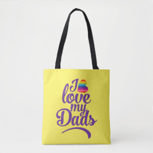 I Love My Dads - LGBTQ Father's Day Pride Tote Bag