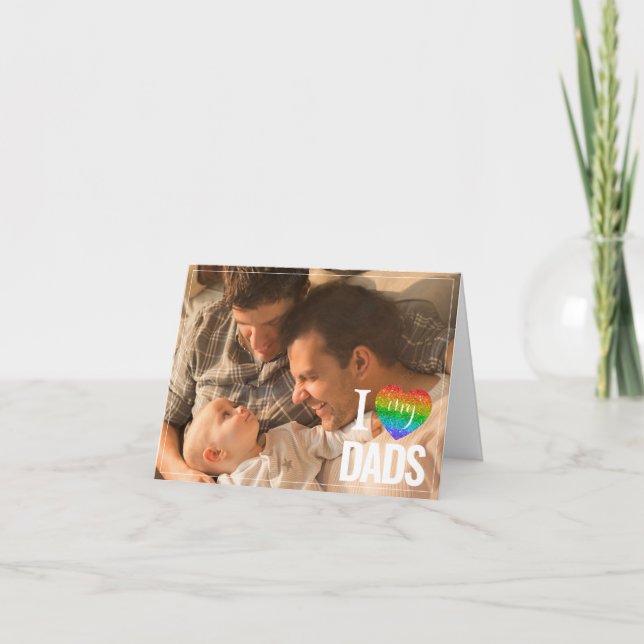 I Love My Dads | Rainbow Heart Pride Father's Day Card (Front)