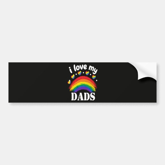 I Love My Dads Rainbow Pride Bumper Sticker (Front)