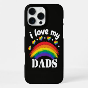 I Love My Dads Rainbow Pride iPhone 16 Pro Max Case