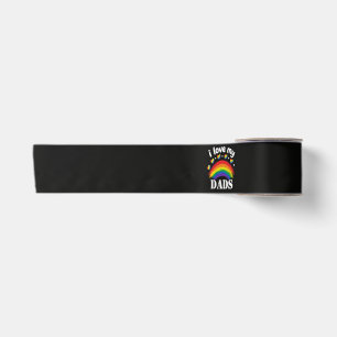 I Love My Dads Rainbow Pride Satin Ribbon