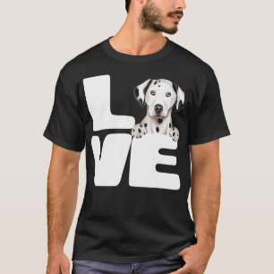 I Love My Dalmatian Dog Lover  T-Shirt