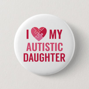 I Love My Daughter 6 Cm Round Badge