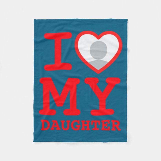 I Love My Daughter Funny Fathers Day  Fleece Blanket (Front)