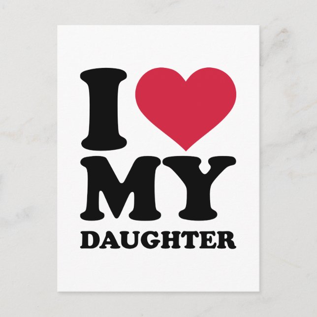 I love my daughter postcard (Front)