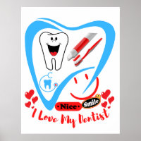 I Love My Dentist posters & affiches