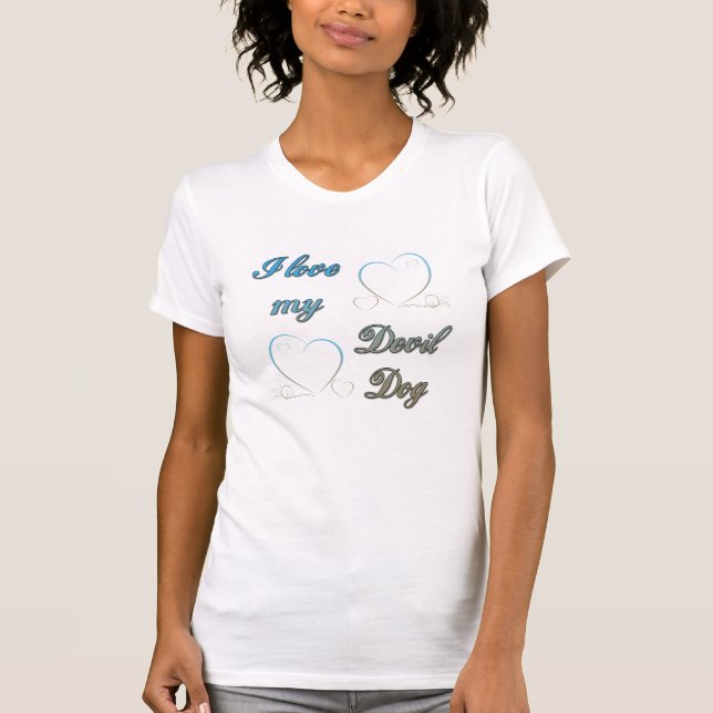 I Love My Devil Dog T-Shirt (Front)