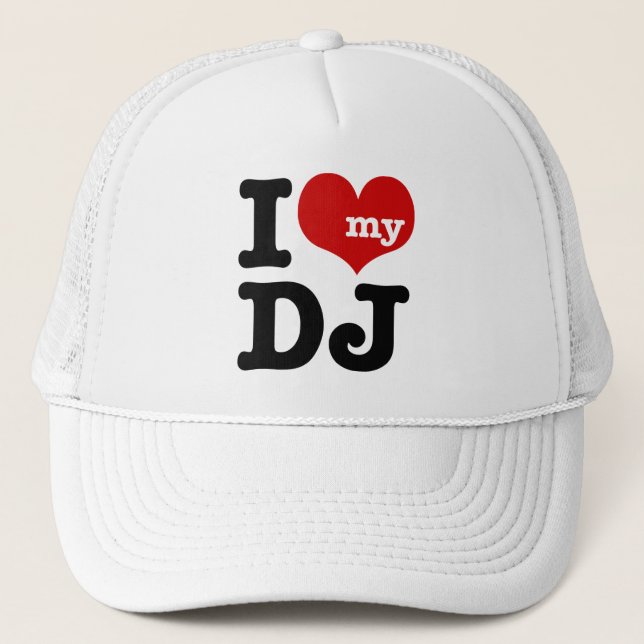 I love My DJ Trucker Hat (Front)