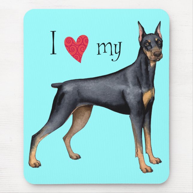 I Love my Doberman Mouse Pad (Front)
