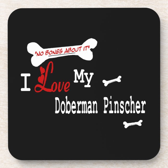 I Love My Doberman Pinscher Coaster (Front)