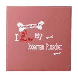 I Love My Doberman Pinscher Tile