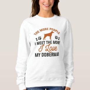 I Love My Doberman Sweatshirt
