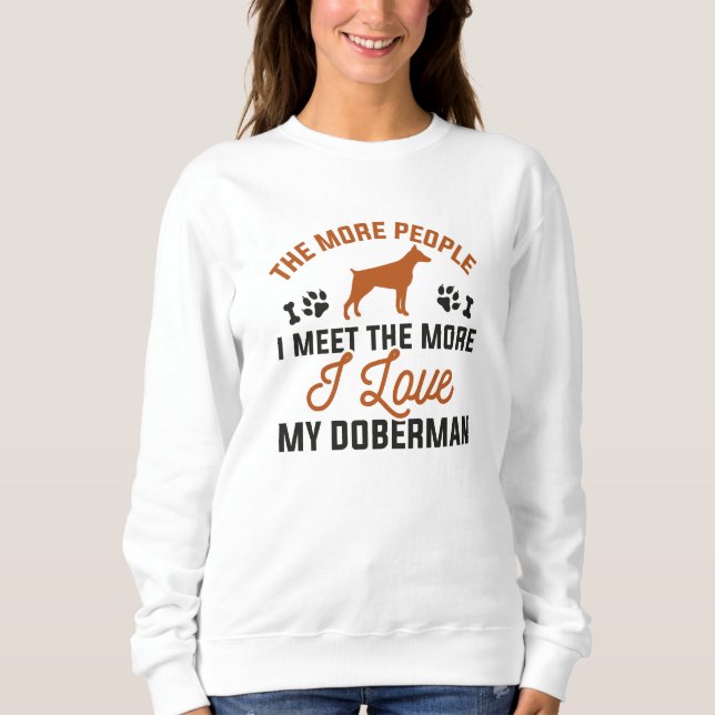 I Love My Doberman Sweatshirt (Front)