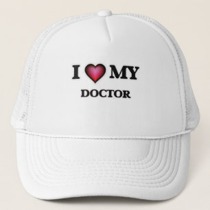 I love my Doctor Trucker Hat