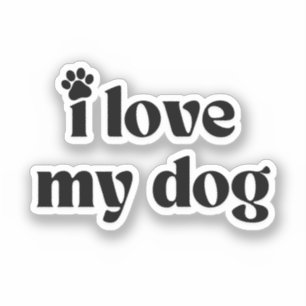 I Love My Dog